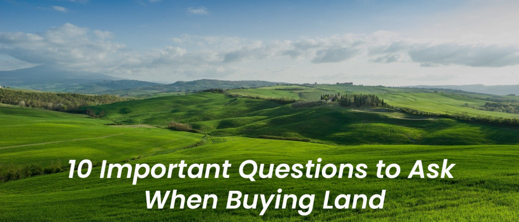 questions to ask when buying land